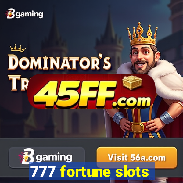 777 fortune slots
